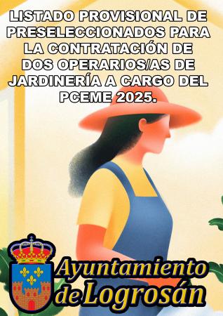 Imagen LISTADO PROVISIONAL DE PRESELECCIONADOS PARA LA CONTRATACIÓN DE DOS OPERARIOS/AS DE JARDINERÍA A CARGO DEL PCEME 2025.