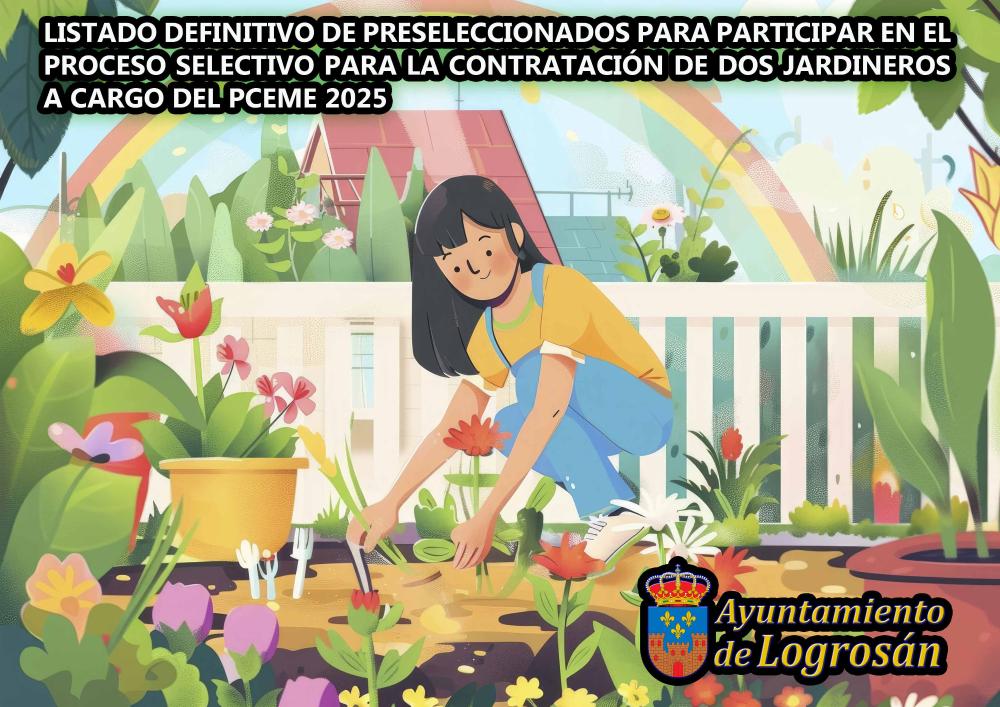 Imagen LISTADO DEFINITVO DE PRESELECCIONADOS PARA PARTICIPAR EN EL PROCESO SELECTIVO PARA LA CONTRATACIÓN DE DOS JARDINEROS A CARGO DEL PCEME 2025