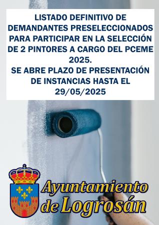 Imagen LISTADO DEFINITIVO DE DEMANDANTES PRESELECCIONADOS PARA PARTICIPAR EN LA SELECCIÓN DE 2 PINTORES A CARGO DEL PCEME 2025. SE ABRE PLAZO DE PRESENTACIÓN DE INSTANCIAS HASTA EL 29/05/2025